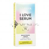 Soraya I Love Serum Brightening Serum 30ml